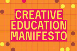 Creative Education Manifesto