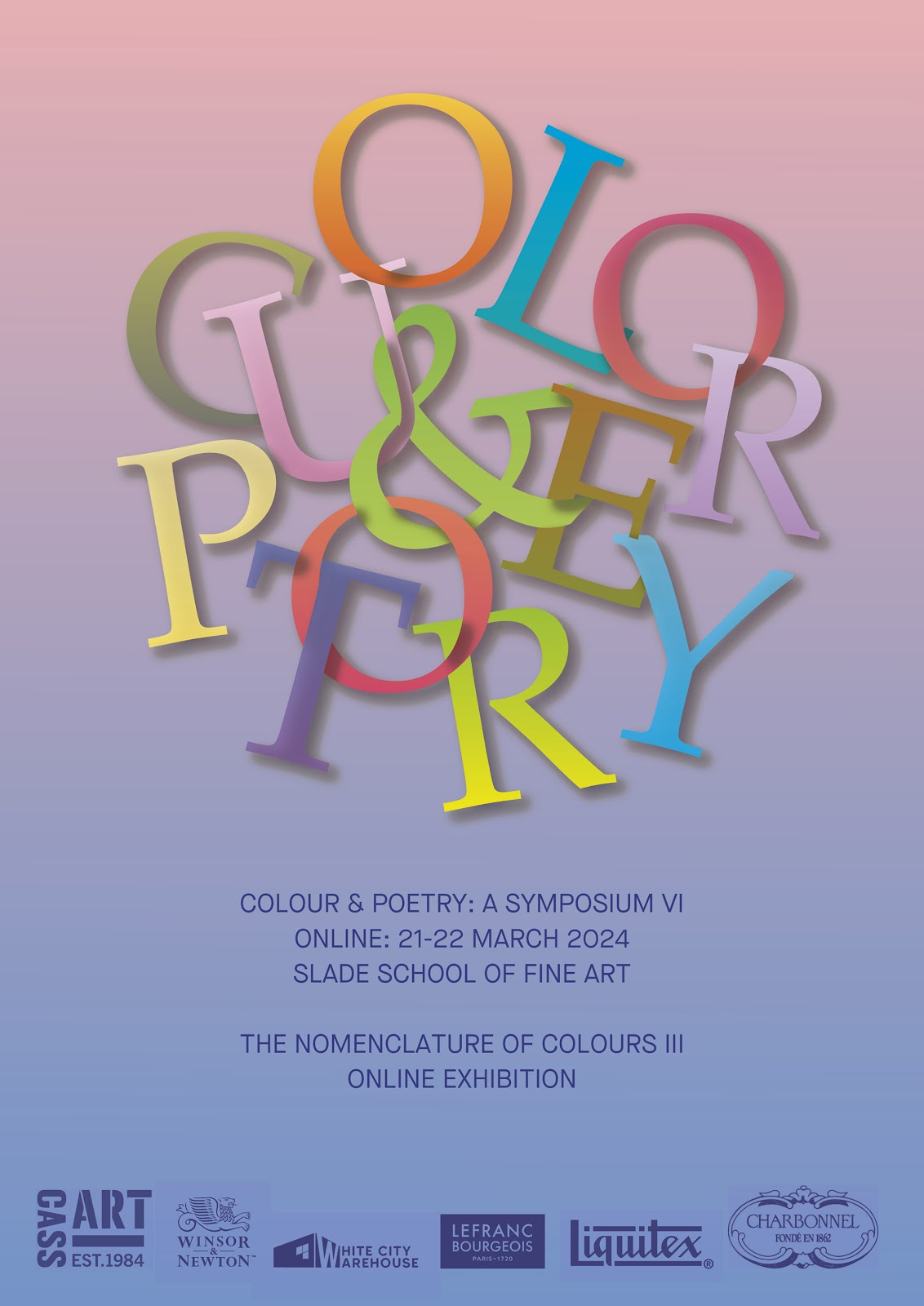 Colour & Poetry: A Symposium. Online 21-22 March 2024 - Slade School of Fine Art